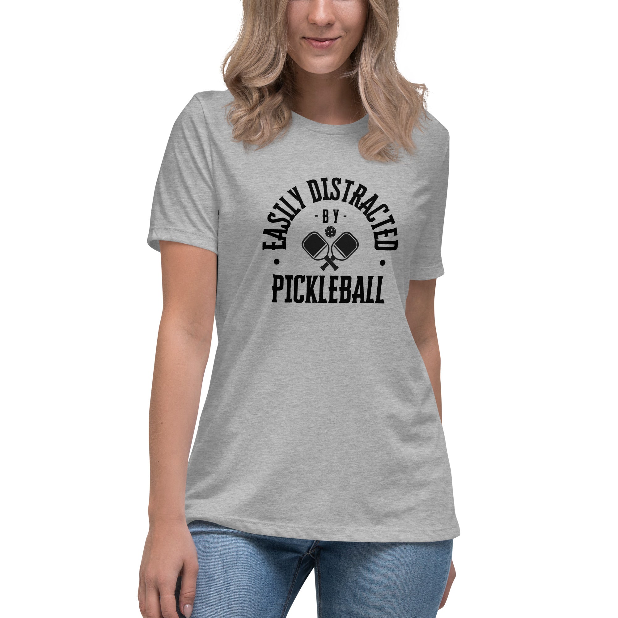 Easily Distracted by Pickleball Women's Relaxed T-Shirt