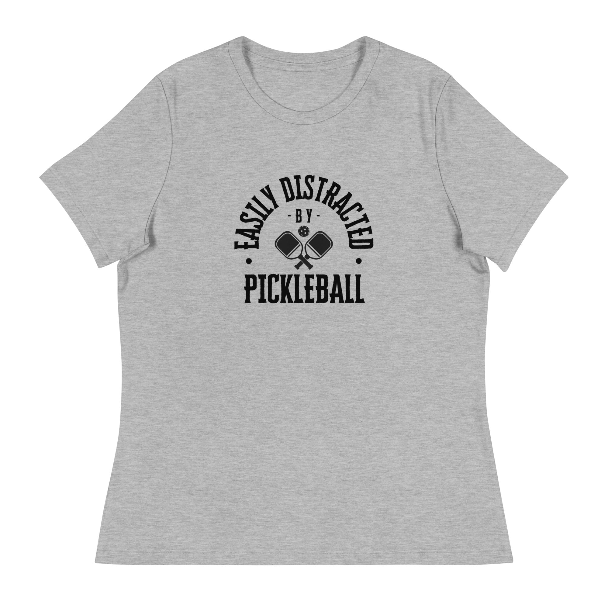 Easily Distracted by Pickleball Women's Relaxed T-Shirt