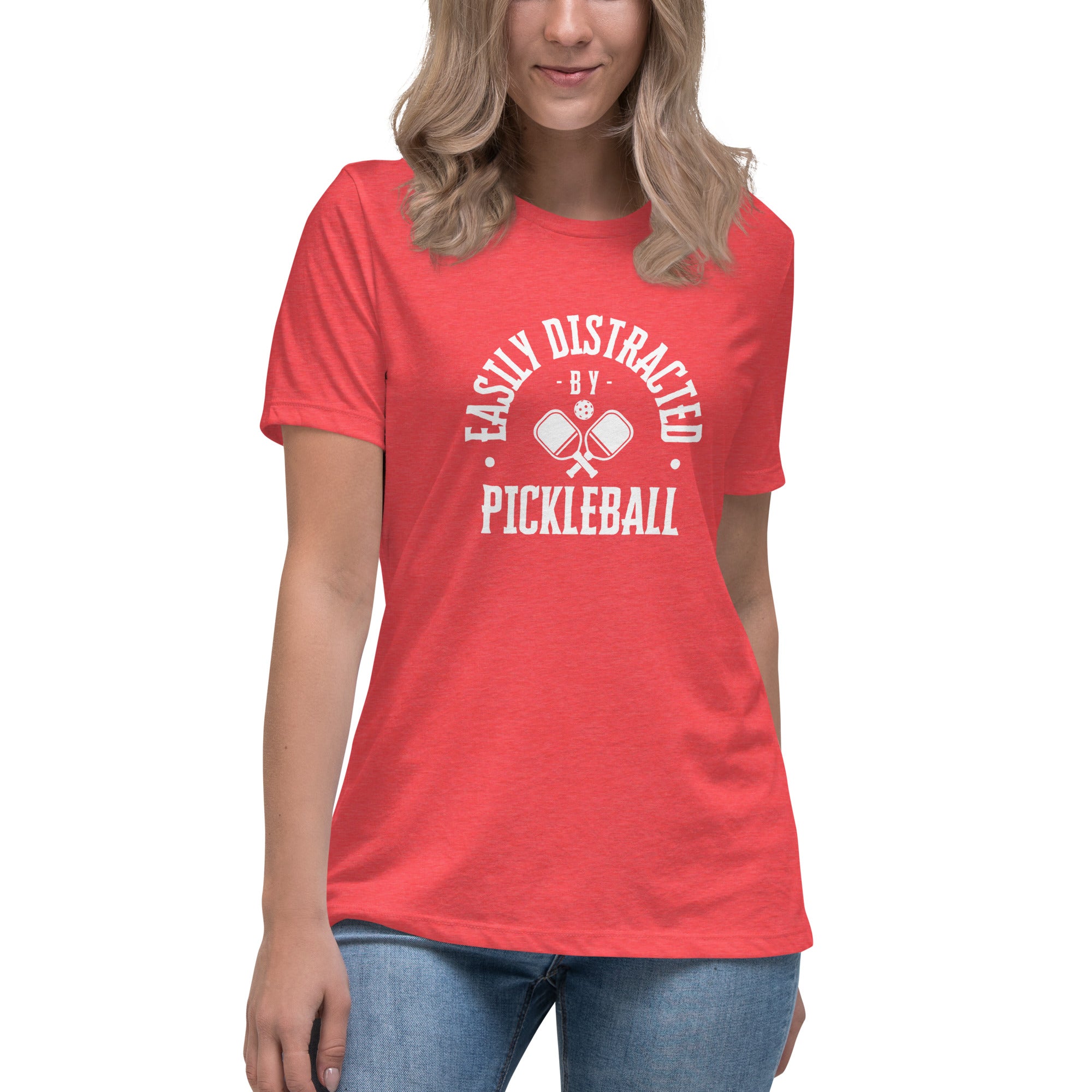 Easily Distracted by Pickleball Women's Relaxed T-Shirt